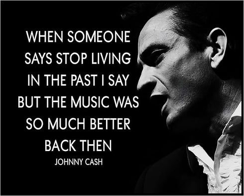 Posterizer 1 pcs-Music Was So Much Better Back Then-Johnny Cash Poster-Musical Art Collection-Quotes-Gift for Music Fans- Decor for Gym, Studio- u...
