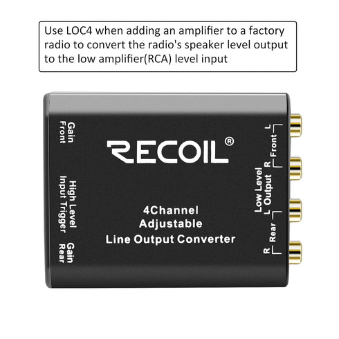 Recoil LOC4 Four Channel Speaker Cable to RCA Adjustable Line Output Converter with Remote Turn On...