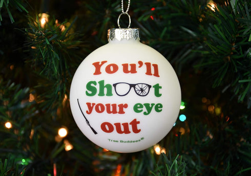 Tree Buddees You'll Shoot Your Eye Out Glass Christmas Ornament...