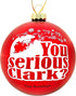 Tree Buddees You serious Clark? Red Glass Christmas Ornament...