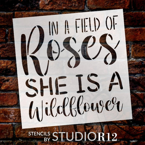 She is a Wildflower Word Art Stencil by StudioR12 | Field of Roses | Inspirational Quotes & Sayings | Stand Out | Painting Wood Signs | Select Siz...