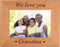 CustomGiftsNow We Love You Grandma - Engraved Wood Picture Frame - Fits 4x6-inch photo...