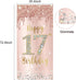 Happy 17th Birthday Door Banner Decorations for Girls, Pink Rose Gold 17 Birthday Door Cover Backdrop Party Supplies, Large Seventeen Year Old Bir...