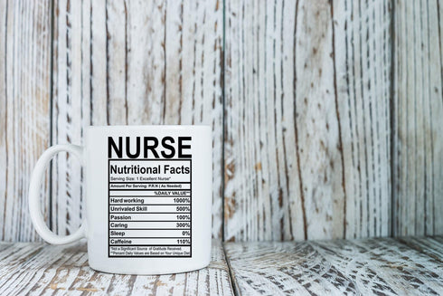 Nurse Nutritional Facts - Funny Nurses Mug - 11OZ Coffee Mug - Mugs For Hardworking Nurses - Funny Medical Mugs for Students Doctors, Nursing or S...