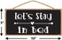 Lets Stay In Bed Sign - Love Wall Decor - Bedroom Wall Decor for Couples - Wall Quotes for Bedroom - Signs for Home Decor Wall...