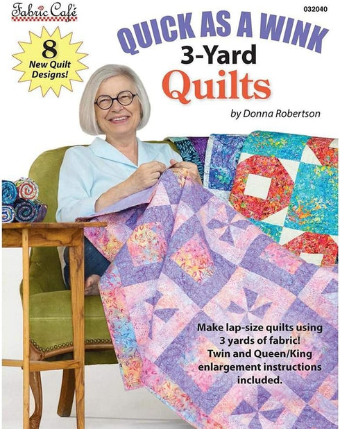 Fabric Cafe Quick as a Wink 3 Yard Quilts Pattern Book...