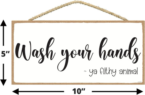 Wash Your Hands ya Filthy Animal Sign - Funny Bathroom Signs - Bathroom Signs Decor Funny - Home Decor Signs - Rustic Wall Decor 5 x 10 Inches...