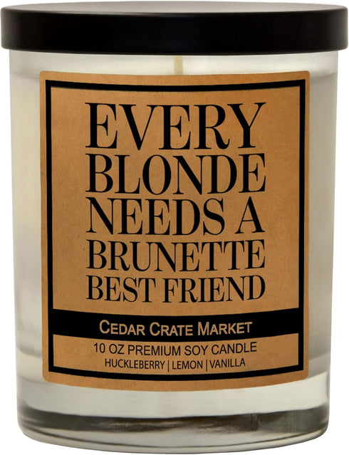 Best Friends Candle Gifts, Every Blonde Needs a Brunette Best Friend - Funny Friendship Candle Gifts for Women, Roommate, Inspirational, Birthday,...