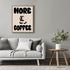 Posterizer 1 pcs-More coffe-Fun Retro kitchen print -1-Kitchen & Bar Art-GIft for Men Women Teens-Art for Cafe, Restaurant, Coffee Bar - unframed ...
