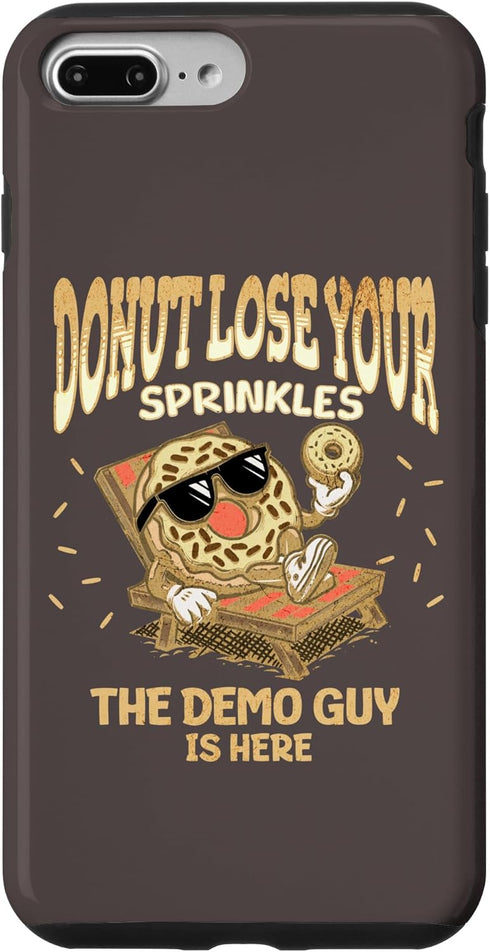 iPhone 7 Plus/8 Plus Demolition Funny Donut Quote Demo Guy Construction Case...