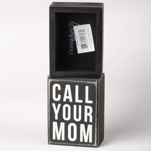 Primitives by Kathy 21723 Box Sign, 3" x 4", Call Your Mom...