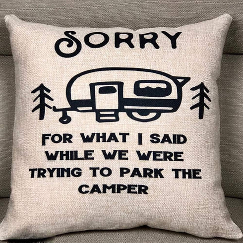 Camper Travel Trailer Decor Pillows Cover Sorry for What i Said While we were Trying to Park The Camper Linen Machine Washable Removable (Camper, ...