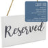 Darware Hanging Wooden Reserved Signs (6-Pack, White); Rustic Style Wood Signs for Weddings, Special Events, and Functions...