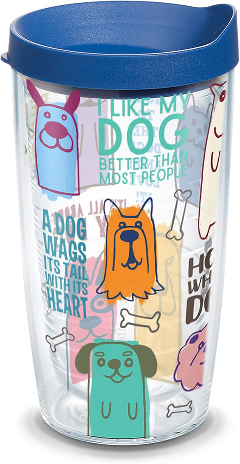 Tervis Dog Sayings Made in USA Double Walled Insulated Tumbler Travel Cup Keeps Drinks Cold & Hot, 16oz, Classic...