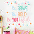 Inspirational Wall Decor Quotes for Boy Girl Room –Be Brave Be Bold Be You Tiful – Decor for Living Room Bedroom Classroom Playroom Nursery Girls ...