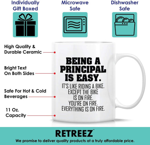 Retreez Funny Mug - Being a Principal is Easy Except the Bike is on Fire 11 Oz Ceramic Coffee Mugs - Funny, Sarcastic, Inspirational birthday gift...
