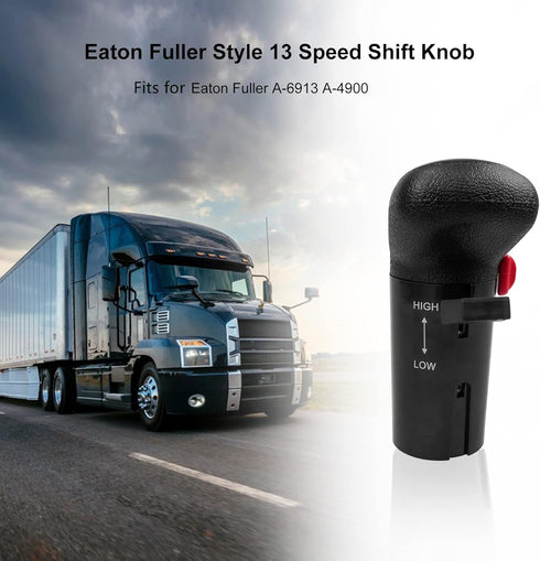 13 Speed Shift Knob Fit for Eaton Fuller A-6913 A-4900 Freightliner 455-5002 Mack 455-5002 TRA6913G Heavy Duty Trucks Shifter...