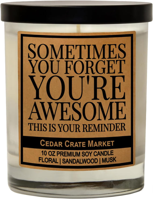 CEDAR CRATE MARKET - Thank You Gifts for Women | Sometimes You Forget That You are Awesome Candle for Men, Mom, Coworkers, Nurse, Clients, Employe...
