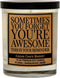 CEDAR CRATE MARKET - Thank You Gifts for Women | Sometimes You Forget That You are Awesome Candle for Men, Mom, Coworkers, Nurse, Clients, Employe...