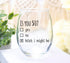 50th Birthday Gifts for Women and Men Wine Glass - Funny Is You 50 Gift Idea for Mom Dad Husband Wife – 50 Year Old Party Supplies Decorations for...