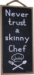 Popfizzy Never Trust a Skinny Chef Sign, Funny Kitchen Decor, Funny Kitchen Signs, Chef Decorations for the Kitchen, Skinny Chef Kitchen Decor, Ch...