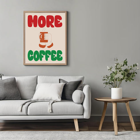 Posterizer 1 pcs-More coffe-Fun Retro kitchen print -3-Kitchen & Bar Art-GIft for Men Women Teens-Art for Cafe, Restaurant, Coffee Bar - unframed ...
