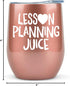 KLUBI Teacher Birthday Gifts for Women - Lesson Planning Juice Wine Tumbler 12oz with Lid and Straw - College Graduation Gifts for Teachers, Stude...