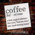Funny Coffee Noun Definition Stencil by StudioR12 | Dark Magical Liquid | Craft Sarcastic DIY Kitchen or Office Decor | Good Mood Sign | Select Si...