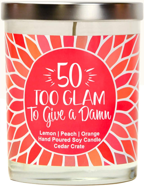 Too Glam to Give A Damn | Citrus Peach | Luxury Scented Soy Candles | 10 Oz. Jar Candle | Made in The USA | Decorative Aromatherapy | 50th Birthda...