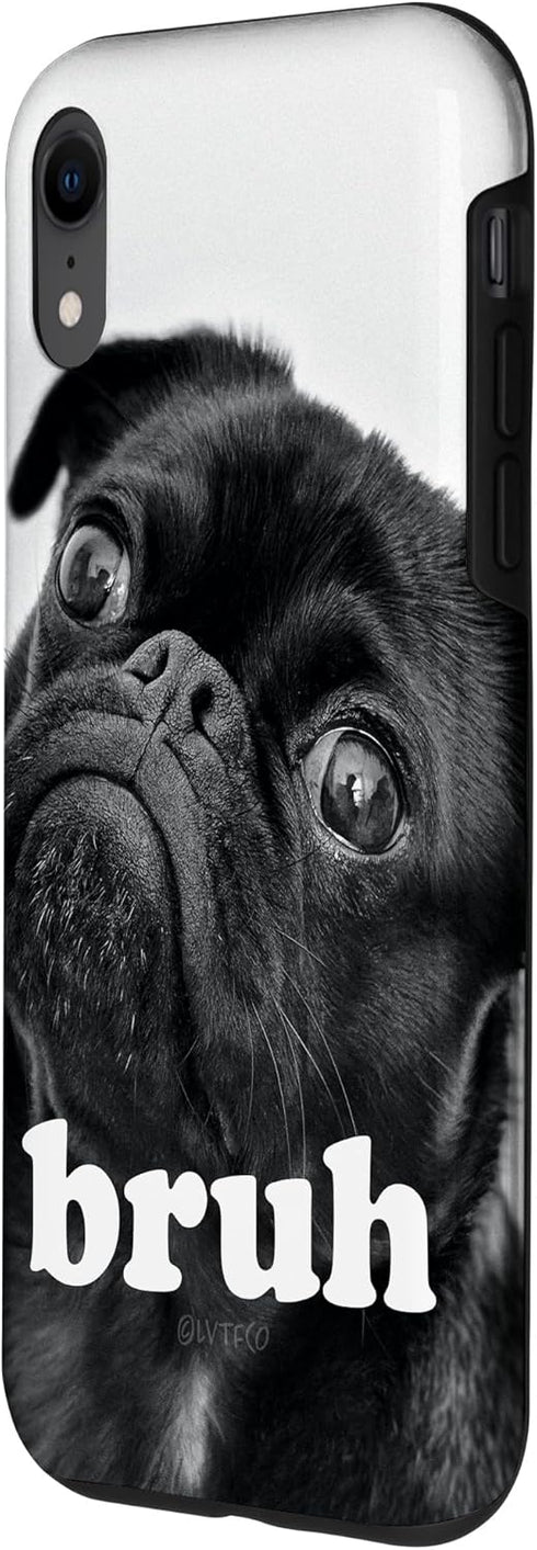 iPhone XR Pug Dog says “Bruh” – Cute Puppy Funny Humor Case...