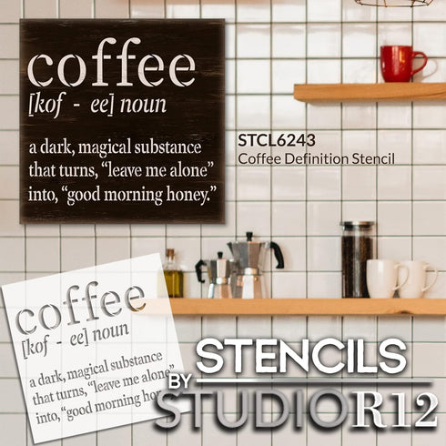 Funny Coffee Noun Definition Stencil by StudioR12 | Dark Magical Liquid | Craft Sarcastic DIY Kitchen or Office Decor | Good Mood Sign | Select Si...