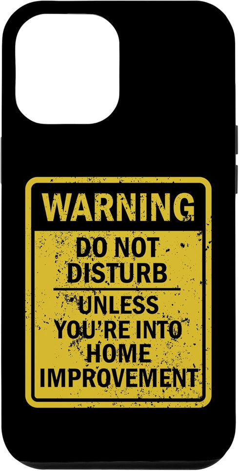 iPhone 12 Pro Max Funny Home Improvement Joke Meme For Men Women Case...
