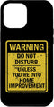 iPhone 12 Pro Max Funny Home Improvement Joke Meme For Men Women Case...