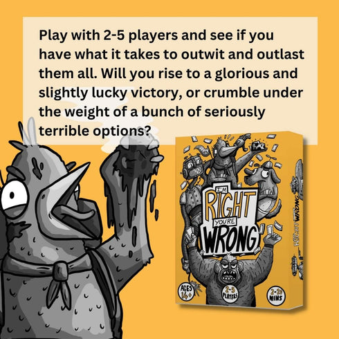 I’m Right You’re Wrong - A Light Strategy Card Game Where Players Battle for The Last Word (2-5 Players)...