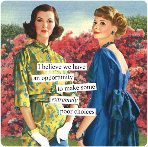 Anne Taintor Square Refrigerator Magnet - Make Some Extremely Poor Choices......