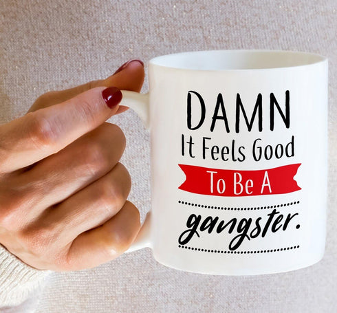 Retreez Funny Mug - Damn It Feels Good To Be a Gangster 11 Oz Ceramic Coffee Mugs - Funny, Sarcasm, Sarcastic, Motivational, Inspirational birthda...