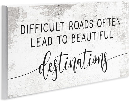 Stupell Industries Distressed Difficult Roads to Beautiful Destinations Motivational Quote...