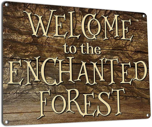Welcome to the Enchanted Forest, 11.5 x 15.5 Inch Aluminum Sign, Fantasy Wall or Yard Decor for Home, Garden, Kids' Room, Treehouse, Club House, W...
