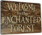 Welcome to the Enchanted Forest, 11.5 x 15.5 Inch Aluminum Sign, Fantasy Wall or Yard Decor for Home, Garden, Kids' Room, Treehouse, Club House, W...