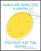 Posterizer 1 pcs-When Life Gives You A Lemon-Comedy Art-Motivational & Inspirational Art-Decor for Home & Office- unframed wall art...