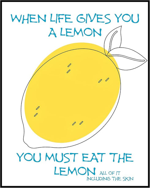 Posterizer 1 pcs-When Life Gives You A Lemon-Comedy Art-Motivational & Inspirational Art-Decor for Home & Office- unframed wall art...