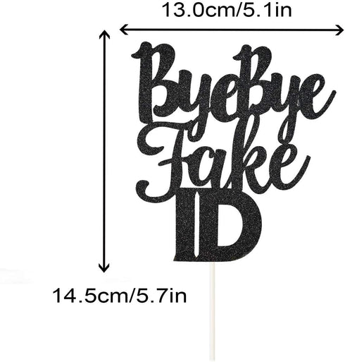 Bye Bye Fake Id Cake Topper for 21 Finally, Legal AF,Cheers to 18 19 21 Years Birthday Party Decorations (Black)...