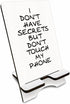 Wooden Phone Stand - I Don't Have Secrets But Don't Touch My Phone-Removable Smart Phone Holder,Suitable for Phone E-Book & Tablets,Phone Accessor...