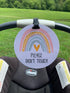 THREE LITTLE TOTS – Rainbow Stop No Touching Baby Car Seat Sign or Stroller Tag - CPSIA Safety Tested...