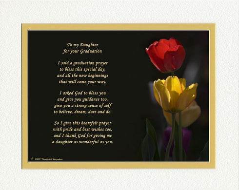 Daughter Graduation Gift with " Daughter Graduation Prayer Poem" Tulips Photo, 8x10 Double Matted. Special Keepsake Graduation Gifts for Daughter....