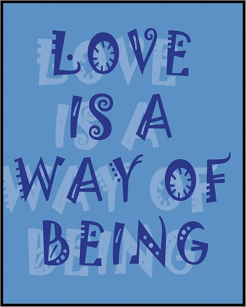 Posterizer 1 pcs-Blue 'Love Is A Way Of Being' Typography Poster-Romantic Art-Quotes and Poems-Decor for Home & Office- unframed wall art...