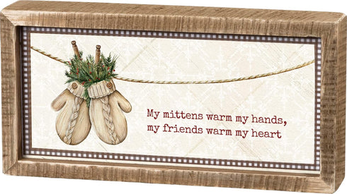 Primitives by Kathy Inset Box Sign - My Friends Warm My Heart...