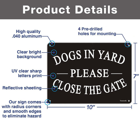 Dogs in Yard Please Close the Gate Sign, Yuntarda(2 Pack) 10x7inches Reflective Metal Signs 0.40 Aluminum Sign Pre-Drilled Holes For Easy Mounting...