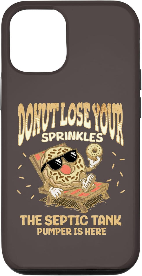iPhone 12/12 Pro Septic Tank Pumper Funny Donut Quote Sanitary Sewage Case...