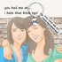 MAOFAED Funny Friend Gift You Had Me At I Hate That Bitch Too BFF Gift Girlfriend Gift Friendship Keychain (Hate That Bitch)...